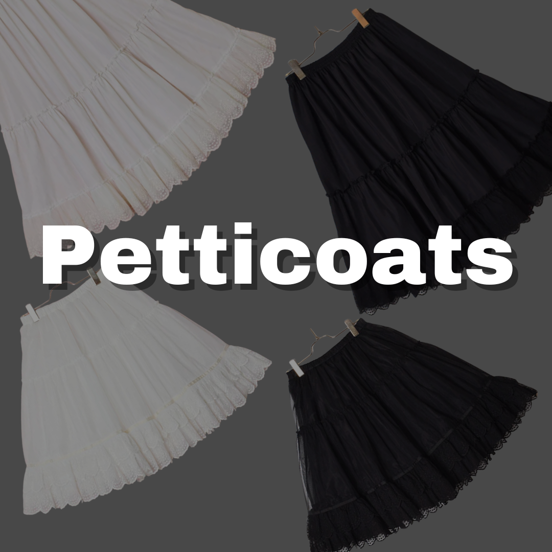 Petticoats